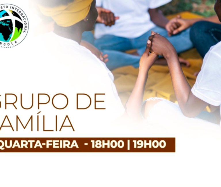 Encontro Semanal dos Grupos de Família